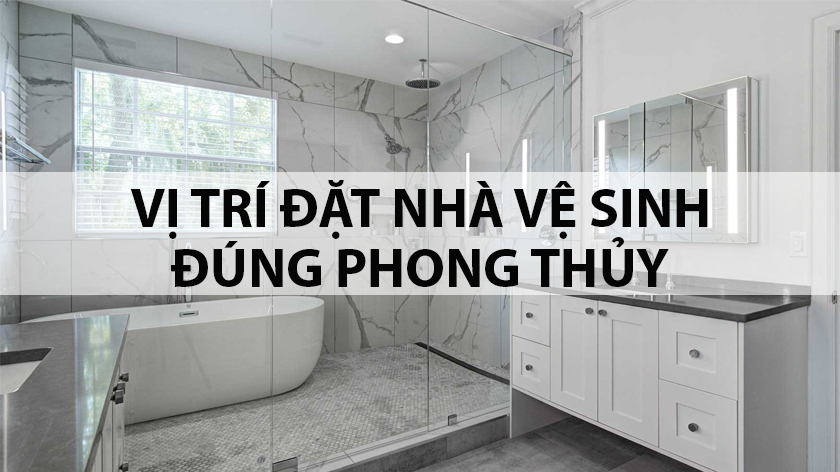 Cách thiết kế nhà vệ sinh hợp phong thủy vô cùng quan trọng