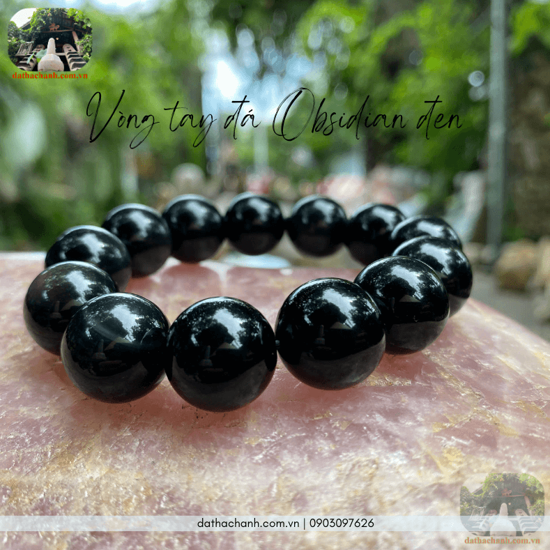 Vòng tay đá obsidian đen vật phẩm hộ mệnh trừ tà, chiêu tài lộc 27 vòng tay đá Obsidian đen