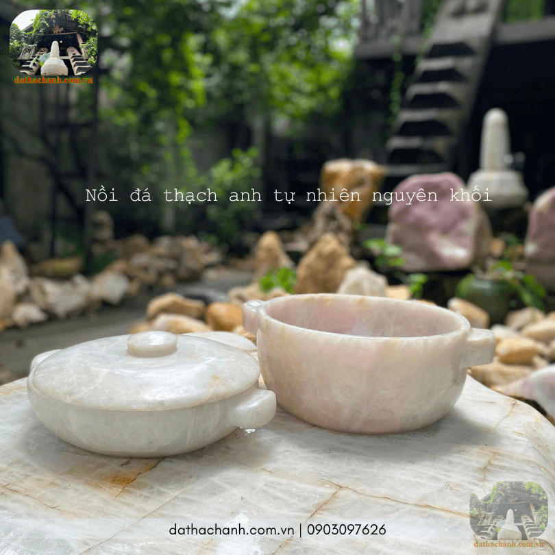 Nồi đá thạch anh tự nhiên vật phẩm phong thủy giữ lộc, tăng phúc cho gia chủ | Nhà Sàn Tây Nguyên 31 nồi đá thạch anh