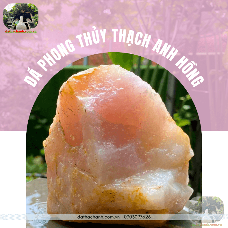 Đá phong thủy thạch anh hồng, ý nghĩa, cách dùng và giá chuẩn cho phong thủy nhà ở 98 đá phong thủy thạch anh hồng